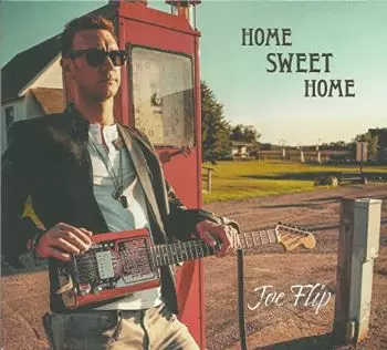 Joe Flip: Home Sweet Home