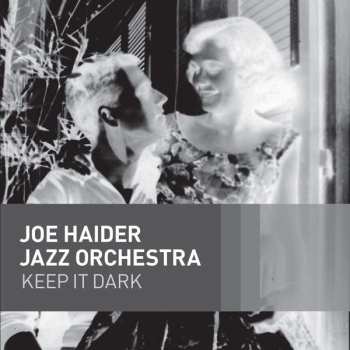 Album Joe Haider Jazz Orchestra: Keep It Dark