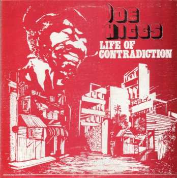 Album Joe Higgs: Life Of Contradiction