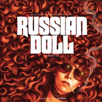 LP Joe Wong: Russian Doll: Seasons 1 & 2 (Music from The Netflix Original Series) CLR 596463