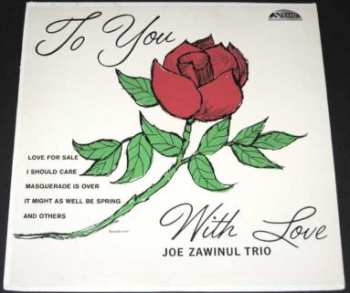 Joe Zawinul Trio: To You With Love