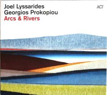 Album Joel Lyssarides: Arcs & Rivers