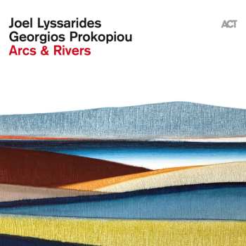 CD Joel Lyssarides: Arcs & Rivers 626864