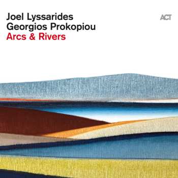 Joel Lyssarides: Arcs & Rivers