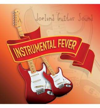 Joeland Guitar Sound: Instrumental Fever