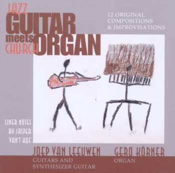 CD Joep Van Leeuwen: Jazz Guitar Meets Church Organ (12 Original Compositions & Improvisations) 402539