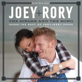 CD Joey + Rory: The Singer And The Song (The Best Of Joey+Rory) 638540