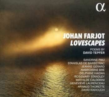 Album Johan Farjot: Lieder - "lovescapes"