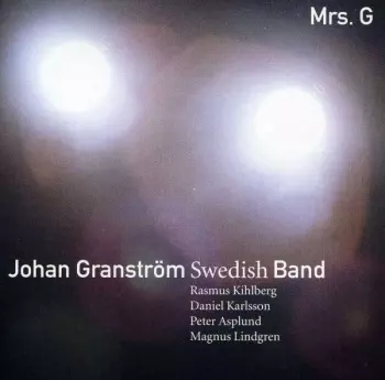 Johan Granström Swedish Band: Mrs. G