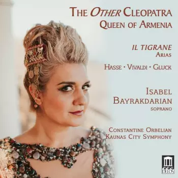 Isabel Bayrakdarian - The Other Cleopatra