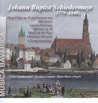 Album Johann Baptist Schiedermayr: Messe In G Op.33