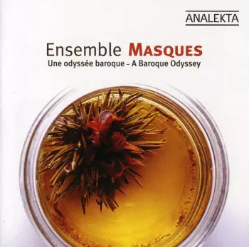 Ensemble Masques - Une Odyssee Baroque