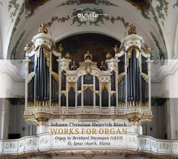 Album Johann Christian Heinrich Rinck: Works For Organ