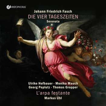 CD Johann Friedrich Fasch: Serenata "freudenbezeugung Der Vier Tageszeiten" 617962