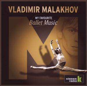 Album Johann Friedrich Franz Burgmüller: Vladimir Malakhov - My Favourite Ballet Music