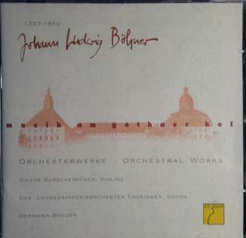 Album Johann Ludwig Böhner: Musik am Gothaer Hof