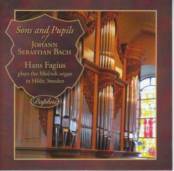 CD Hans Fagius: Sons And Pupils Of Johann Sebastian Bach 433786