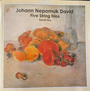 Johann Nepomuk David: Five String Trios