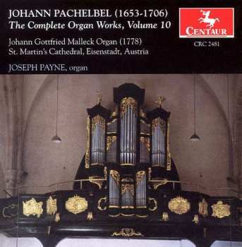 Album Johann Pachelbel: The Complete Organ Works, Volume 10