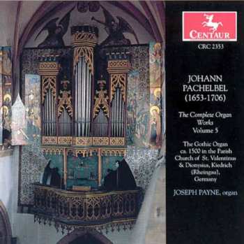 CD Johann Pachelbel: The Complete Organ Works, Volume 5 595564