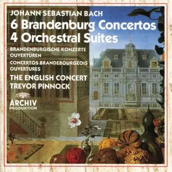 6 Brandenburg Concertos / 4 Orchestral Suites