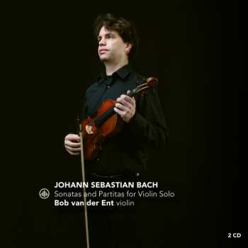 Johann Sebastian Bach: Sonatas And Partitas For Violin Solo