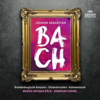 Album Johann Sebastian Bach: Brandenburgische Konzerte • Orchestersuiten • Kammermusik