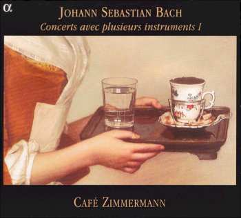 Album Johann Sebastian Bach: Concerts Avec Plusieurs Instruments I