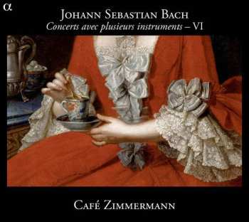 Album Johann Sebastian Bach: Concerts Avec Plusieurs Instruments - VI