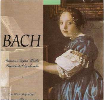 Album Johann Sebastian Bach: Famous Organ Works  - Berühmte Orgelwerke