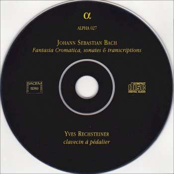 CD Johann Sebastian Bach: Fantasia Cromatica, Sonates & Transcriptions 319945