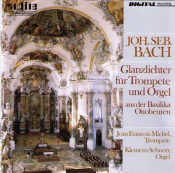 CD Johann Sebastian Bach: Glanzlichter Für Trompete Und Orgel Aus Der Basilika Ottobeuren 497655