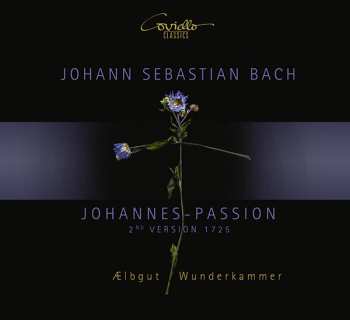 Album Johann Sebastian Bach: Johannes-Passion (2nd Version 1725)