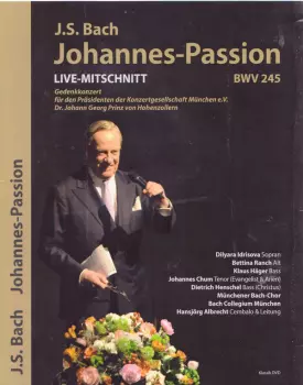 Johannes-Passion, BWV 245 - Fassung Von 1724 Mit Zusätzlich 3 Arien Aus Der Fassung von 1725, BWV 245a