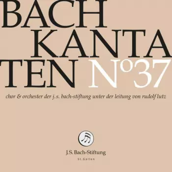 Kantaten N° 37