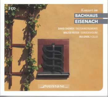 Album Johann Sebastian Bach: Konzert Im Bachhaus Eisenach