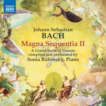 Magna Sequentia II - A Grand Suite Of Dances