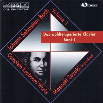 Album Johann Sebastian Bach: Das Wohltemperierte Klavier Book I (Complete Keyboard Works, Volume 1)