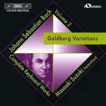 Album Johann Sebastian Bach: Goldberg Variations (Complete Keyboard Works, Volume 2)