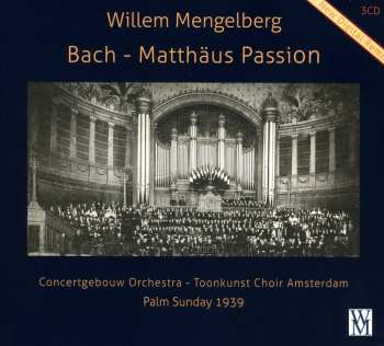 3CD Johann Sebastian Bach: Matthäus-passion Bwv 244 (aufnahme Am Palmsonntag 1939) 658948