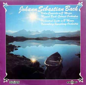 Album Johann Sebastian Bach: Violin Concerto In E Major, Orchestral Suite In B Minor