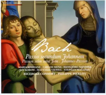 Passio Secundum Johannem - Passion Selon Saint Jean - Johannes-Passion