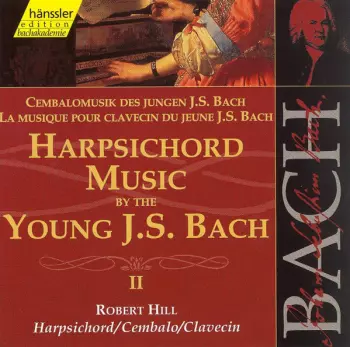 Harpsichord Music By The Young J.S. Bach II