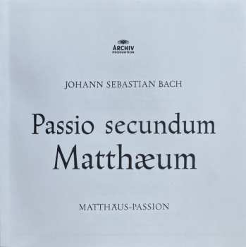 3SACD Johann Sebastian Bach: Passio Secundum Matthæum (Matthäus-Passion) LTD 501828