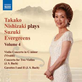 Album Johann Sebastian Bach: Takako Nishizaki - Suzuki Evergreens Vol.4