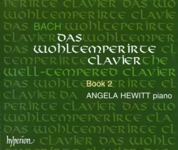 The Well-Tempered Clavier / Das Wohltemperirte Clavier - Book 2