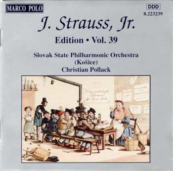 Album Johann Strauss Jr.: J. Strauss, Jr.:  Edition • Vol. 39