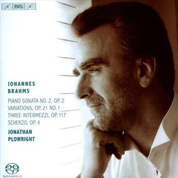 Album Johannes Brahms: Piano Sonata No. 2; Variations; Three Intermezzi; Scherzo