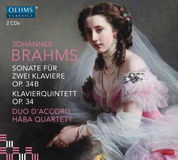 Album Johannes Brahms: Sonate Für Zwei Klaviere Op. 34b / Klavierquintett Op. 34