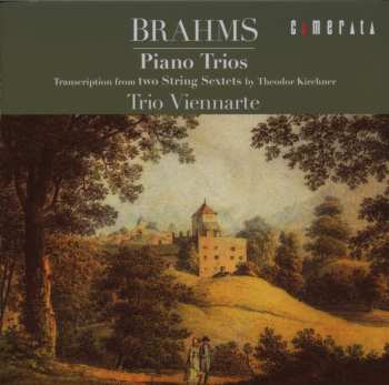 CD Johannes Brahms: Streichsextette Nr.1 & 2 (bearbeitet Für Klaviertrio) 550581